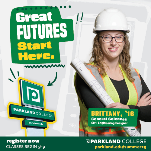 Great Futures Start at Parkland College! Register now for summer and fall classes.