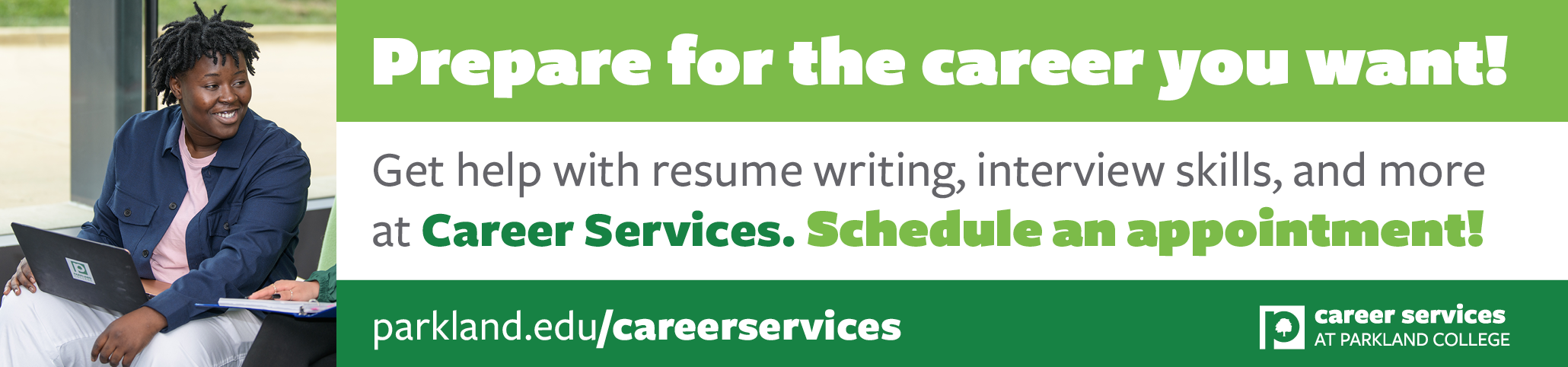 Prepare for the career you want with Career Services