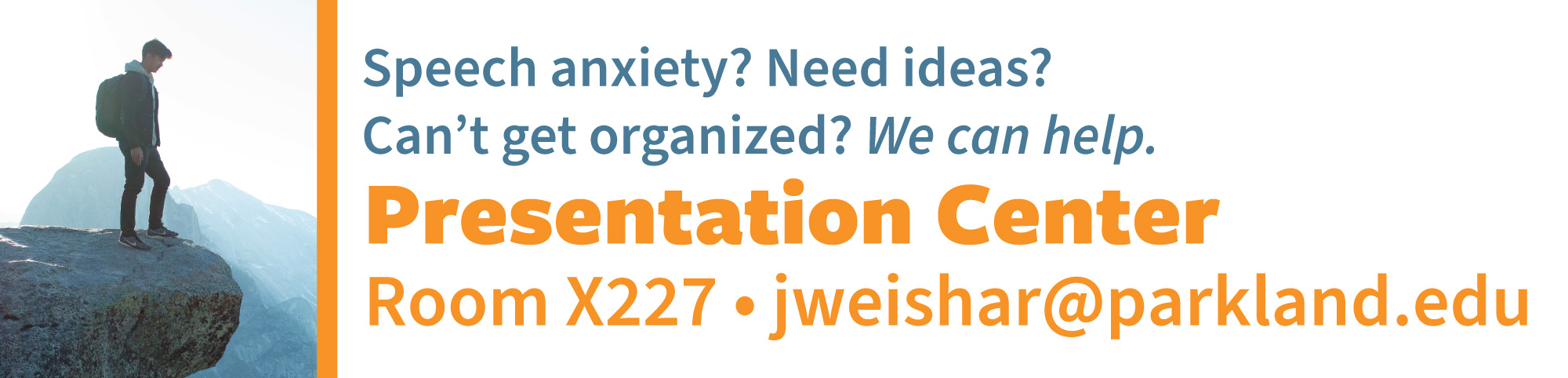 Presentation Center in X227. We can help with speech anxiety, ideas, and organization for your next presentation.