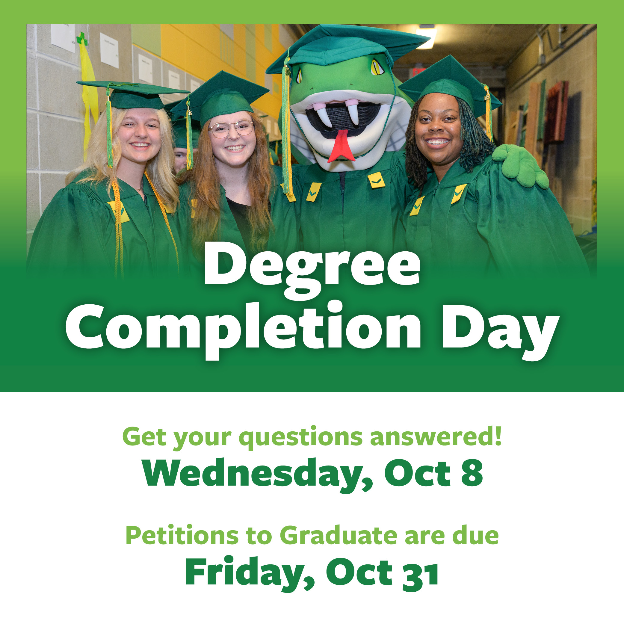 Degree Completion Day Oct. 8 Oct. 31